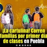 Miles de estudiantes regresan a las aulas en Puebla, comienza nuevo ciclo escolar