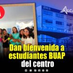 Realizan primera vez bienvenida para estudiantes de planteles BUAP del Centro