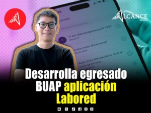 Egresado de la BUAP crea Labored, app para agendar análisis clínicos a domicilio