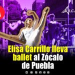 Elisa Carrillo conquista el Zócalo de Puebla con una Master Class de ballet