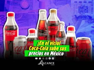 Coca-Cola sube sus precios en México; estos son los productos que costarán hasta 5 pesos más