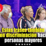 “Ya estás muy grande”: alertan por discriminación hacia personas adultas mayores, así es el edadismo