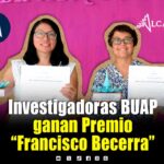 Investigadoras BUAP obtienen con Premio Nacional de Arquitectura