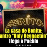 Llega La Casa de Benito a Puebla, el primer antro “Only Reggaetón”
