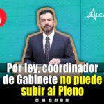 Por normativa, coordinador de Gabinete no puede participar en Pleno del Congreso: Pável Gaspar
