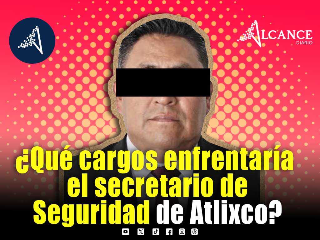 Estos son los cargos que enfrentaría Antonio Hernández, titular de la Secretaría de Seguridad de Atlixco