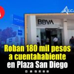 Asalto en Plaza San Diego en San Pedro Cholula deja a cuentahabiente sin 180 mil pesos