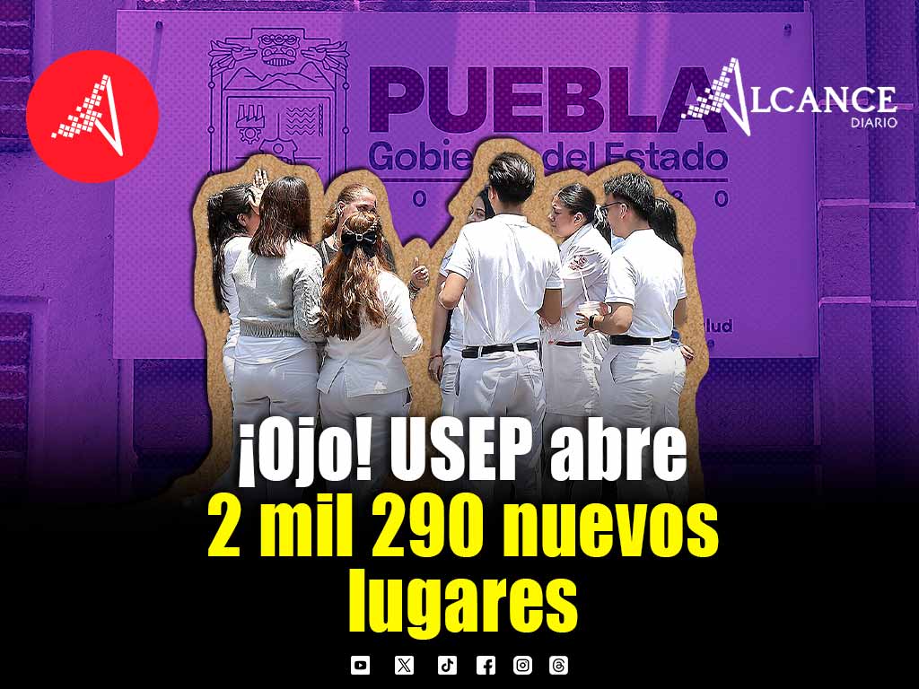 La USEP suma 2 mil 290 lugares a su matrícula para 2026-2027; esto debes saber