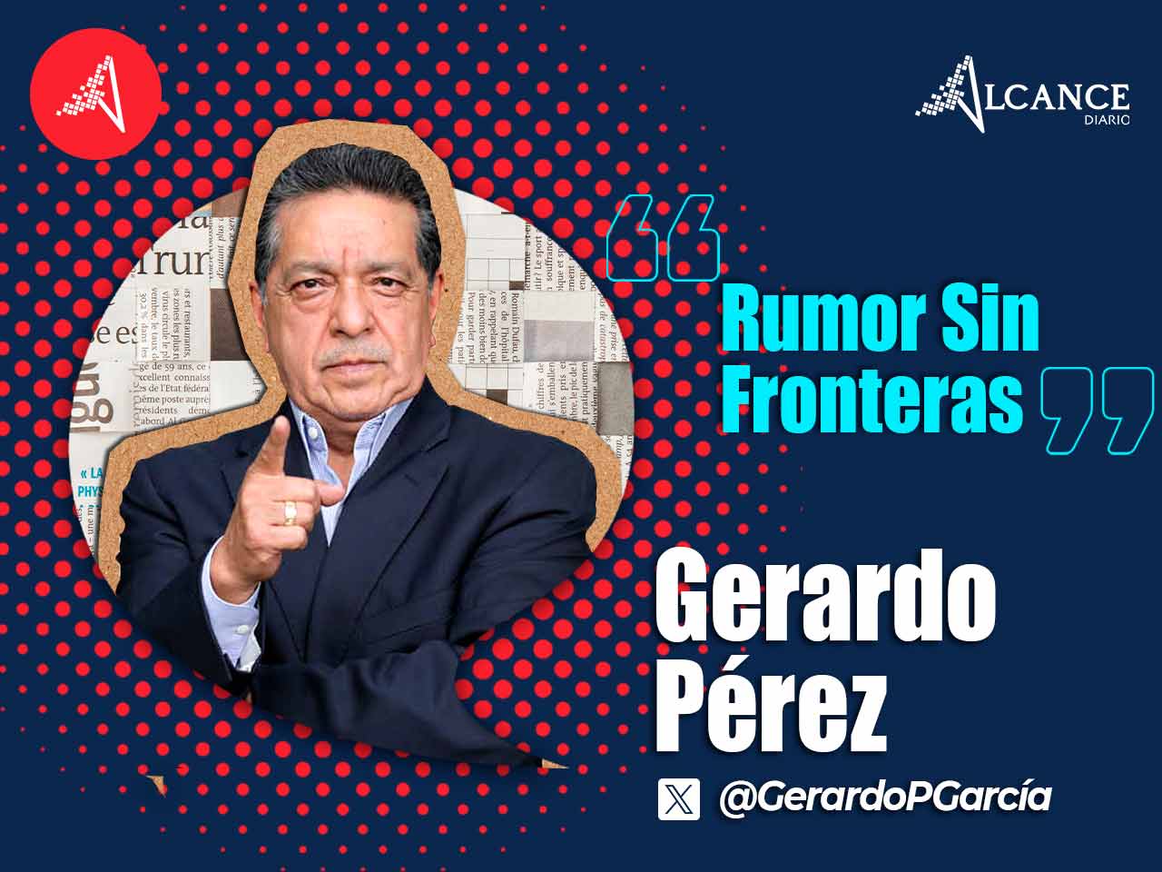 Columna Rumor Sin Fronteras - Gerardo Pérez.