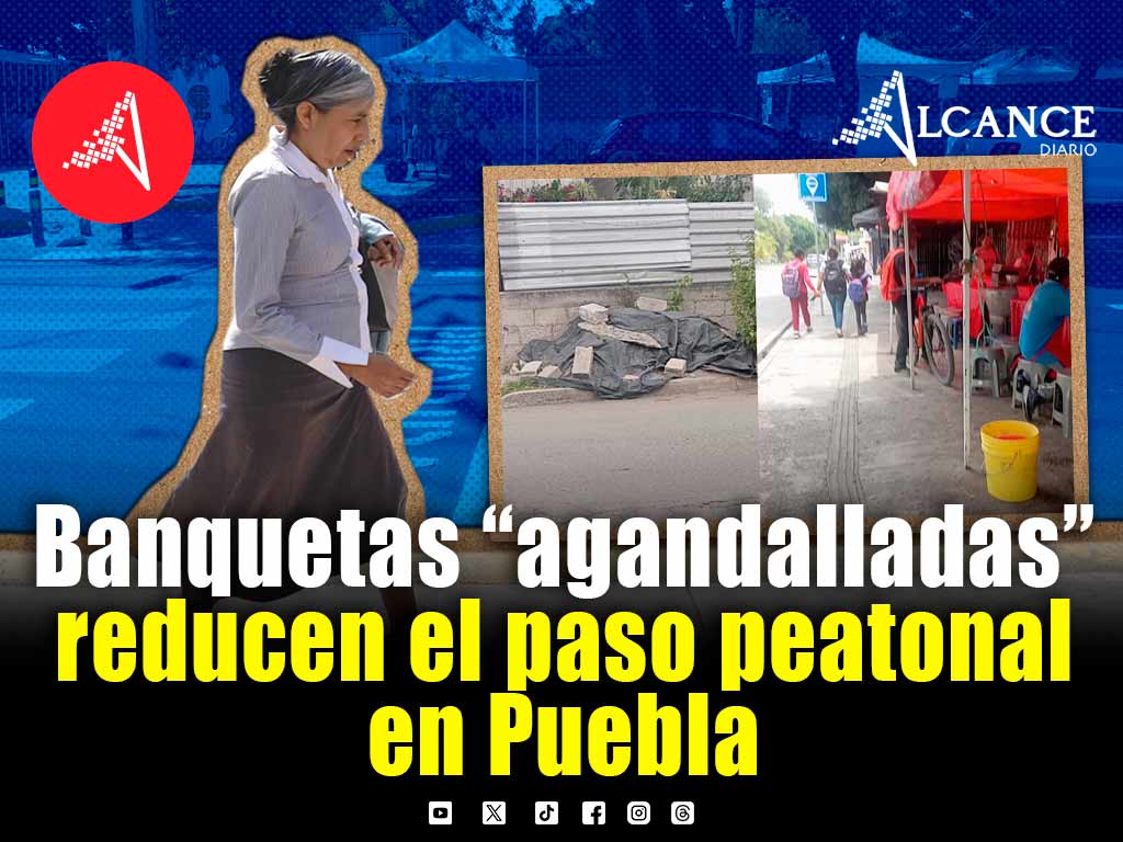 ¿Y las y los peatones? Se “agandallan” banquetas al sur de la ciudad de Puebla