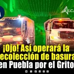 ¿Habrá recolección de basura en Puebla durante el 15 y 16 de septiembre?