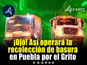 ¿Habrá recolección de basura en Puebla durante el 15 y 16 de septiembre?