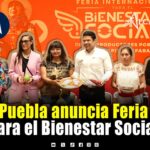 Este 6 de septiembre llega la Feria Internacional para el Bienestar Social a Puebla