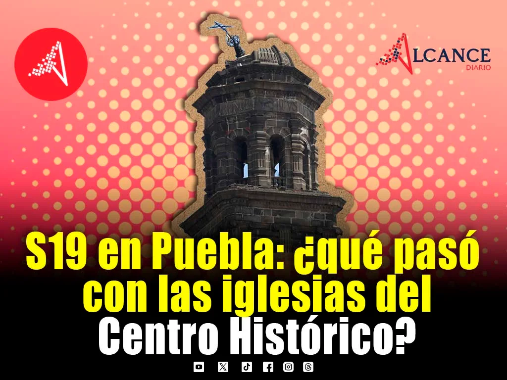 Estos templos del Centro de Puebla sufrieron daños en el S19, esta es su situación actual