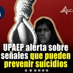 Especialistas de la UPAEP llaman a detectar señales de alerta sobre el suicidio